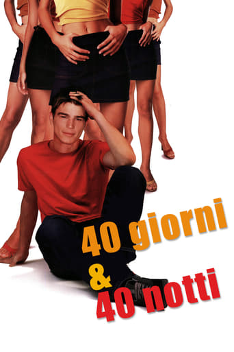 40 giorni & 40 notti streaming in alta definizione