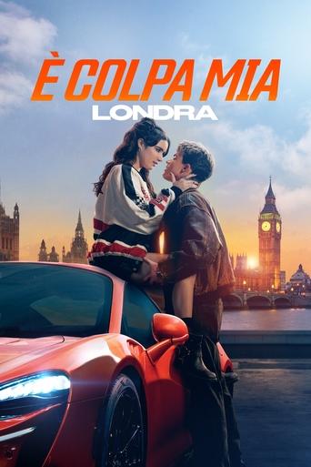 È colpa mia: Londra streaming film HD poster