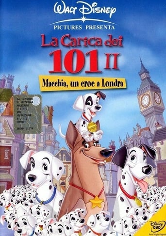 La carica dei 101 II - Macchia, un eroe a Londra streaming in alta definizione