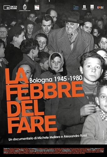 La febbre del fare - Bologna 1945-1980 streaming in alta definizione