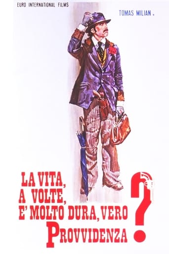 La vita, a volte, è molto dura, vero Provvidenza? streaming film HD poster