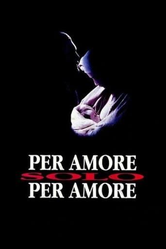 Per amore, solo per amore streaming in alta definizione